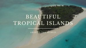 watch this beautiful tropical island video to relax and reduce stress