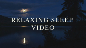 relaxing sleep video and music